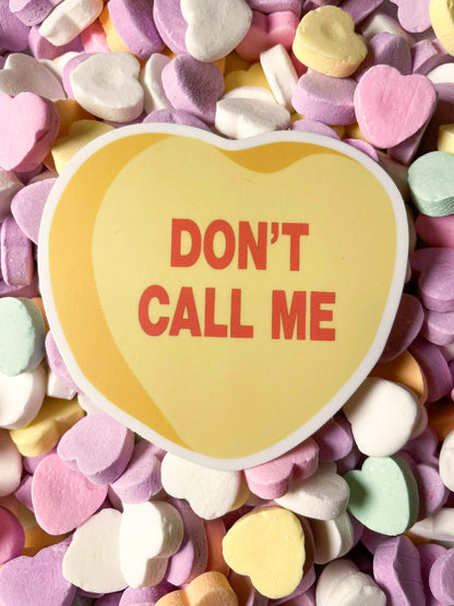 DON'T CALL ME Conversation Heart Sticker